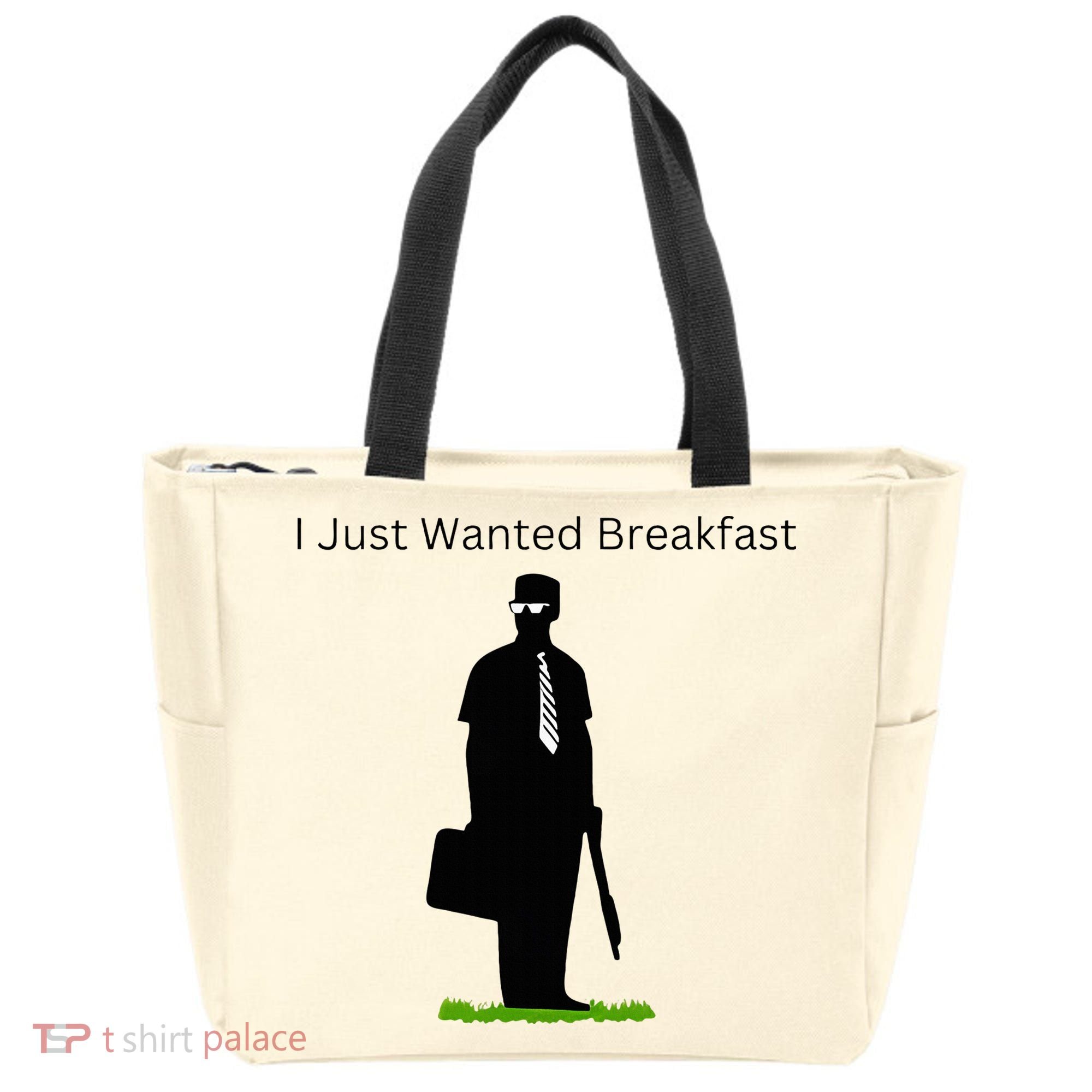 I Just Wanted Breakfast Tote Bag