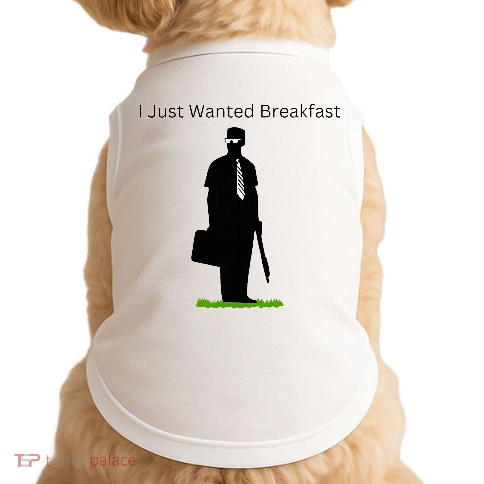 I Just Wanted Breakfast Doggie Tank