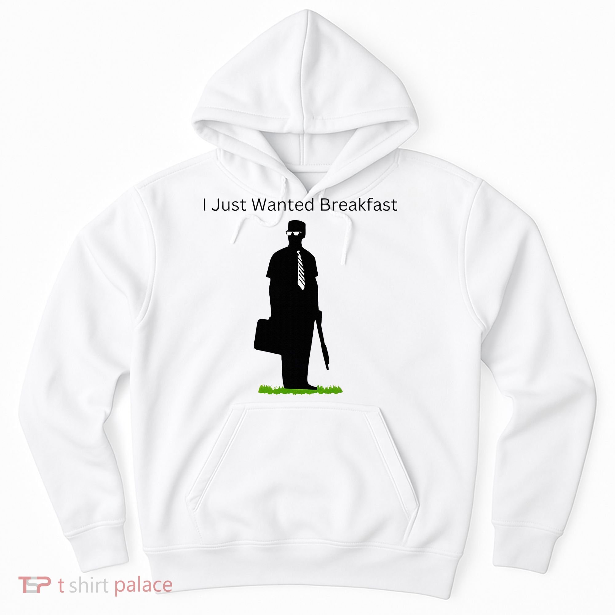 I Just Wanted Breakfast Hoodie