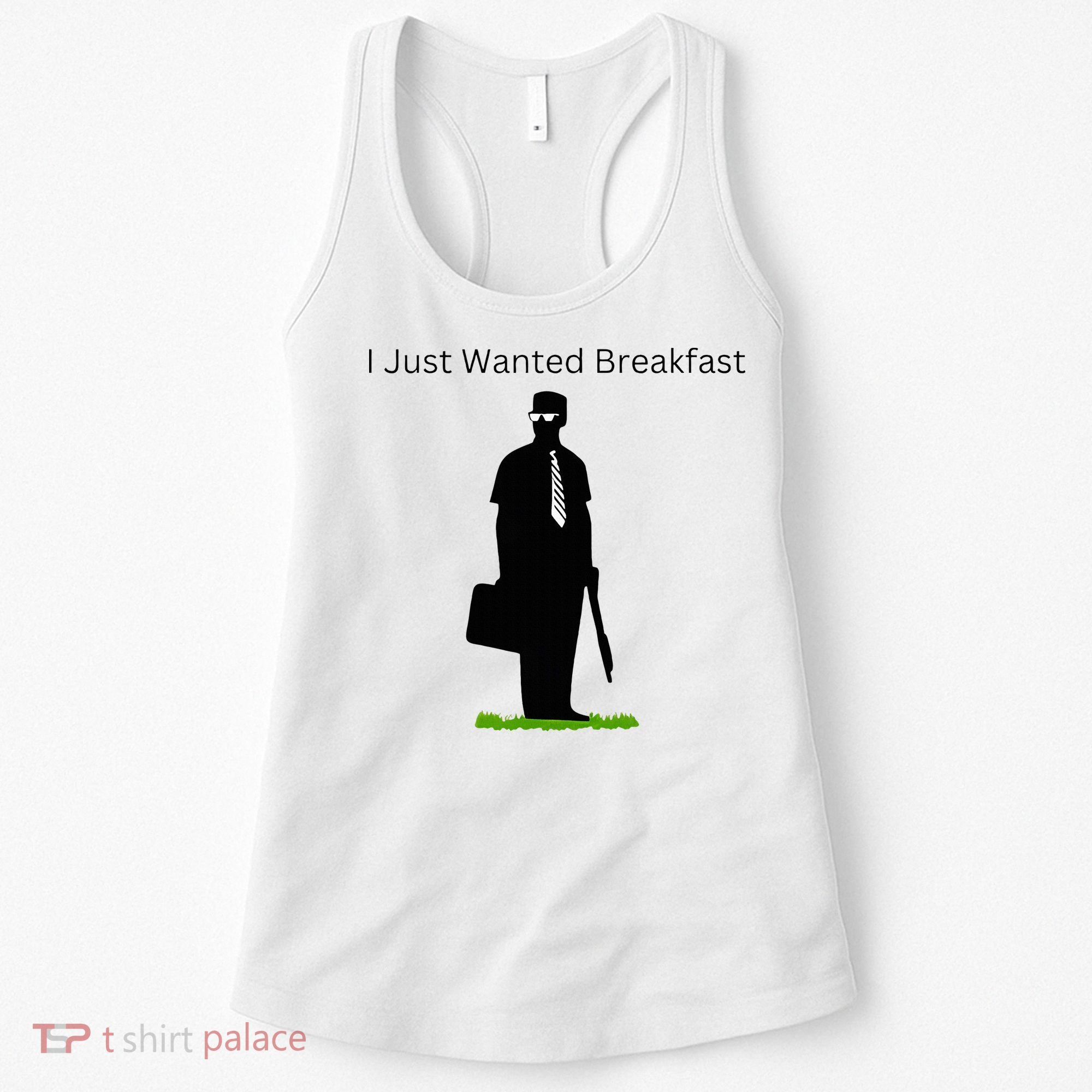 I Just Wanted Breakfast Women's Tank Top