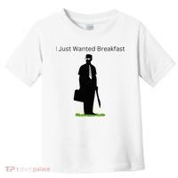 I Just Wanted Breakfast Toddler T-Shirt thumb 0