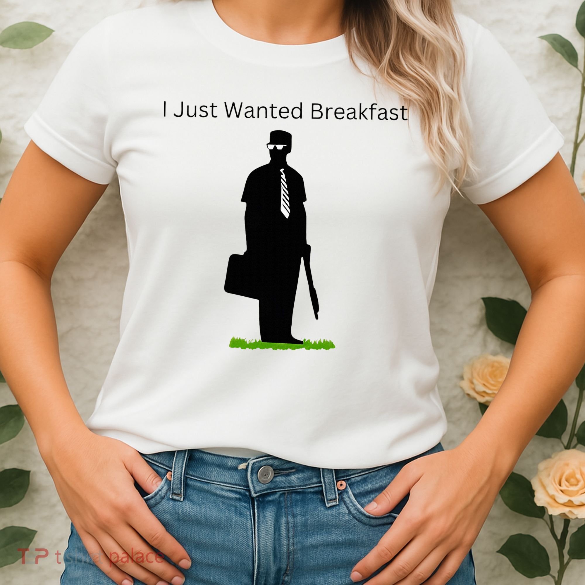 I Just Wanted Breakfast Women's T-Shirt