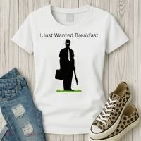 I Just Wanted Breakfast Women's T-Shirt thumb 3