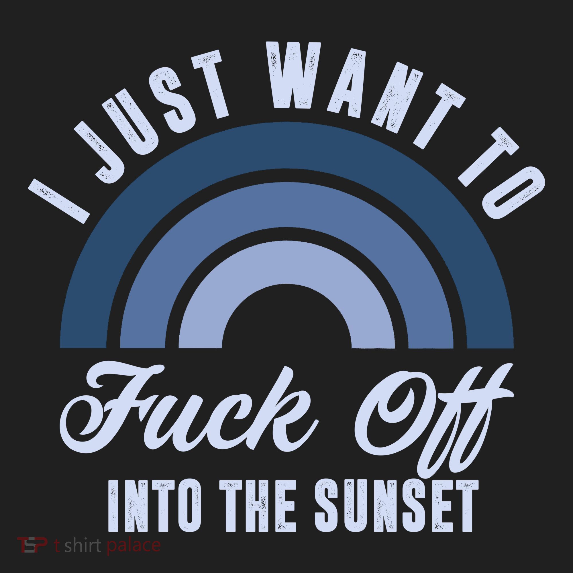 I Just Want To Fuck Off Into The Sunset Funny Women's Sweatshirt
