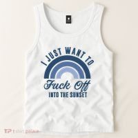 I Just Want To Fuck Off Into The Sunset Funny Tank Top thumb 2