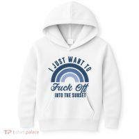 I Just Want To Fuck Off Into The Sunset Funny Kids Hoodie thumb 0