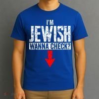 IM Jewish Wanna Check Hebrew Hanukkah Passover Brit Milah T-Shirt thumb 3