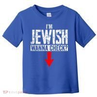 IM Jewish Wanna Check Hebrew Hanukkah Passover Brit Milah Toddler T-Shirt thumb 0