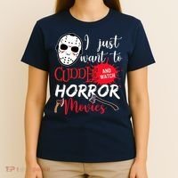 I Just Want To Cuddle And Watch Horror Movies T-Shirt thumb 4