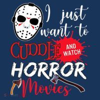 I Just Want To Cuddle And Watch Horror Movies T-Shirt thumb 7