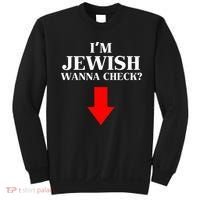 I'm Jewish Wanna Check Funny Jewish  Sweatshirt thumb 0