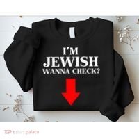 I'm Jewish Wanna Check Funny Jewish  Sweatshirt thumb 2