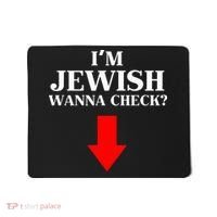 I'm Jewish Wanna Check Funny Jewish  Mousepad thumb 0