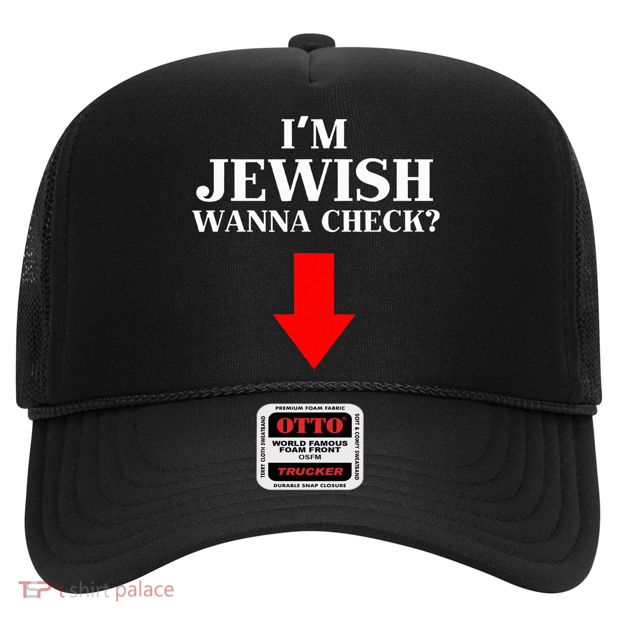 I'm Jewish Wanna Check Funny Jewish  Hat