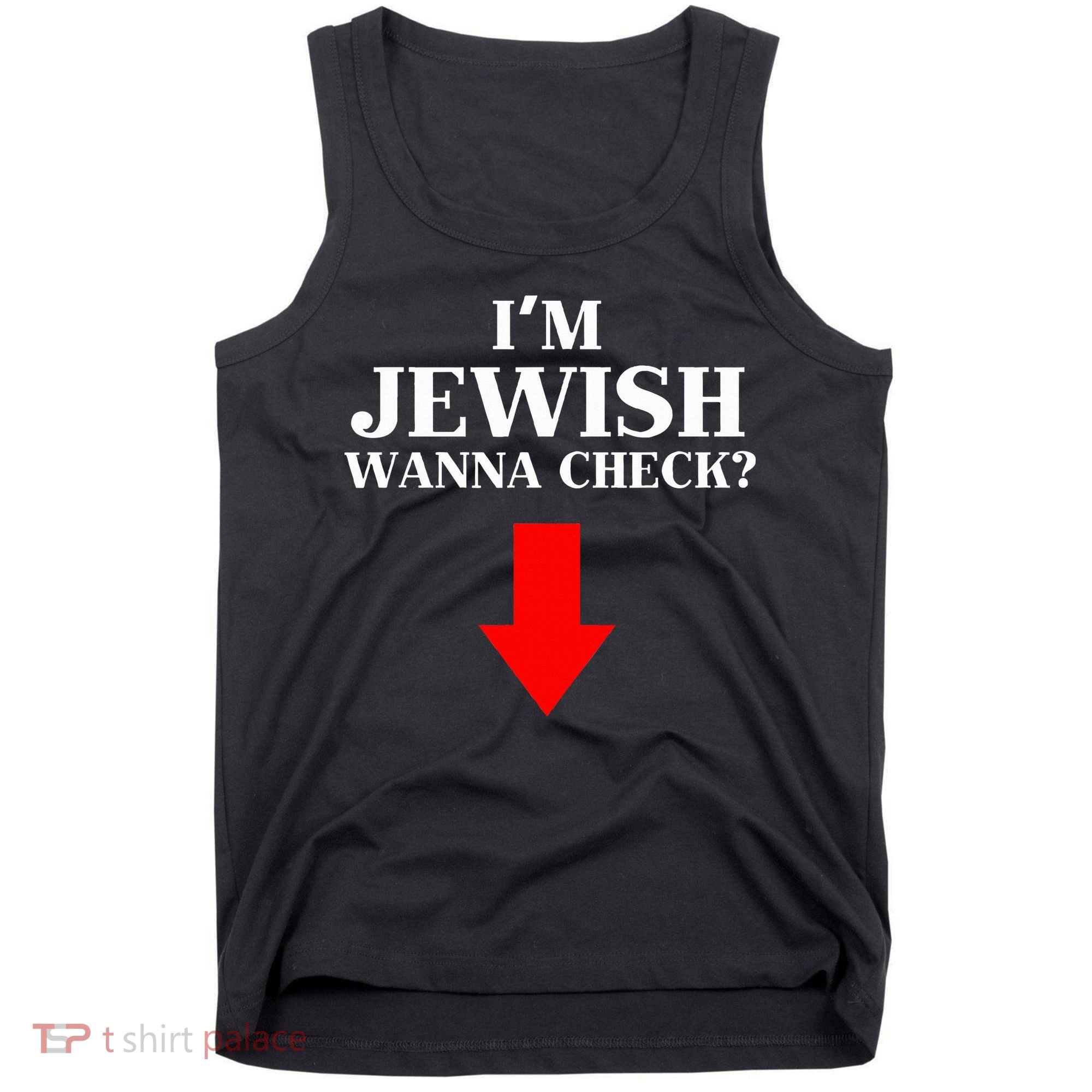 I'm Jewish Wanna Check Funny Jewish  Tank Top