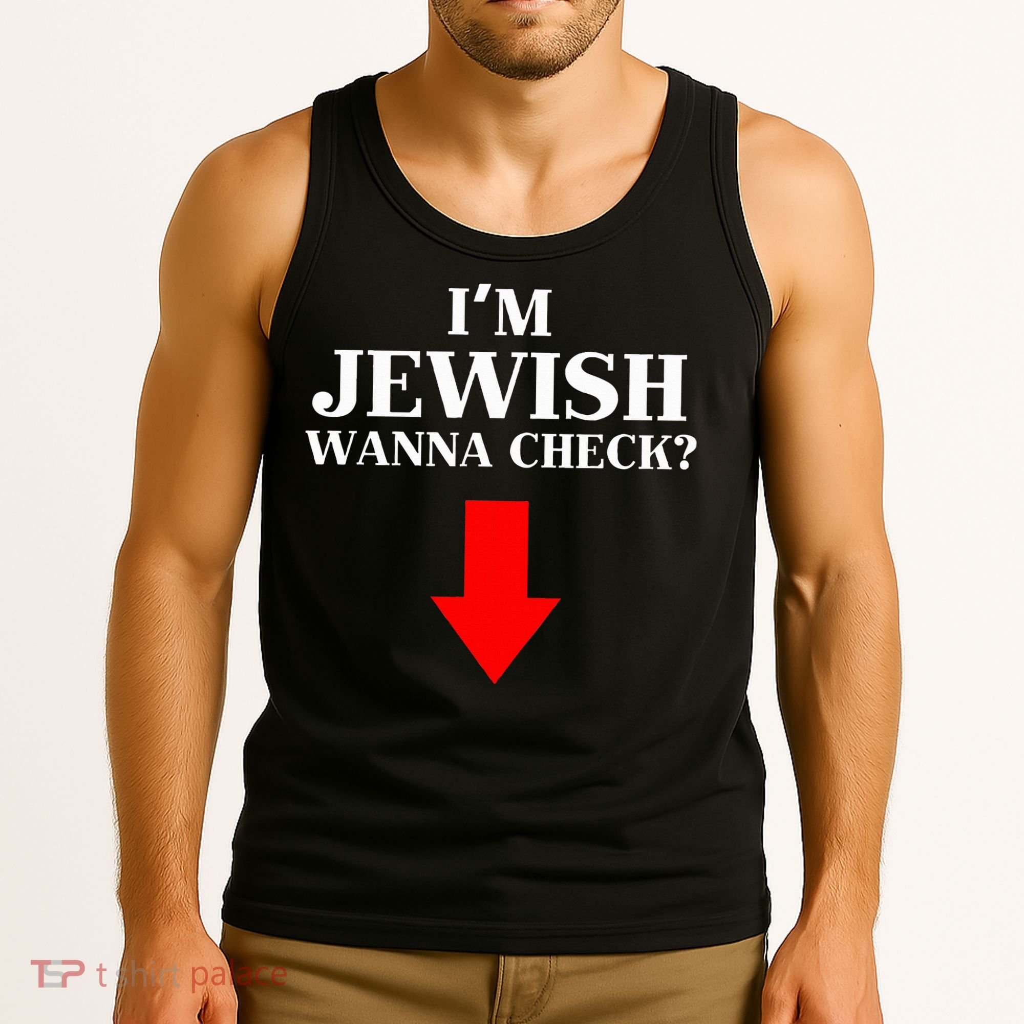 I'm Jewish Wanna Check Funny Jewish  Tank Top