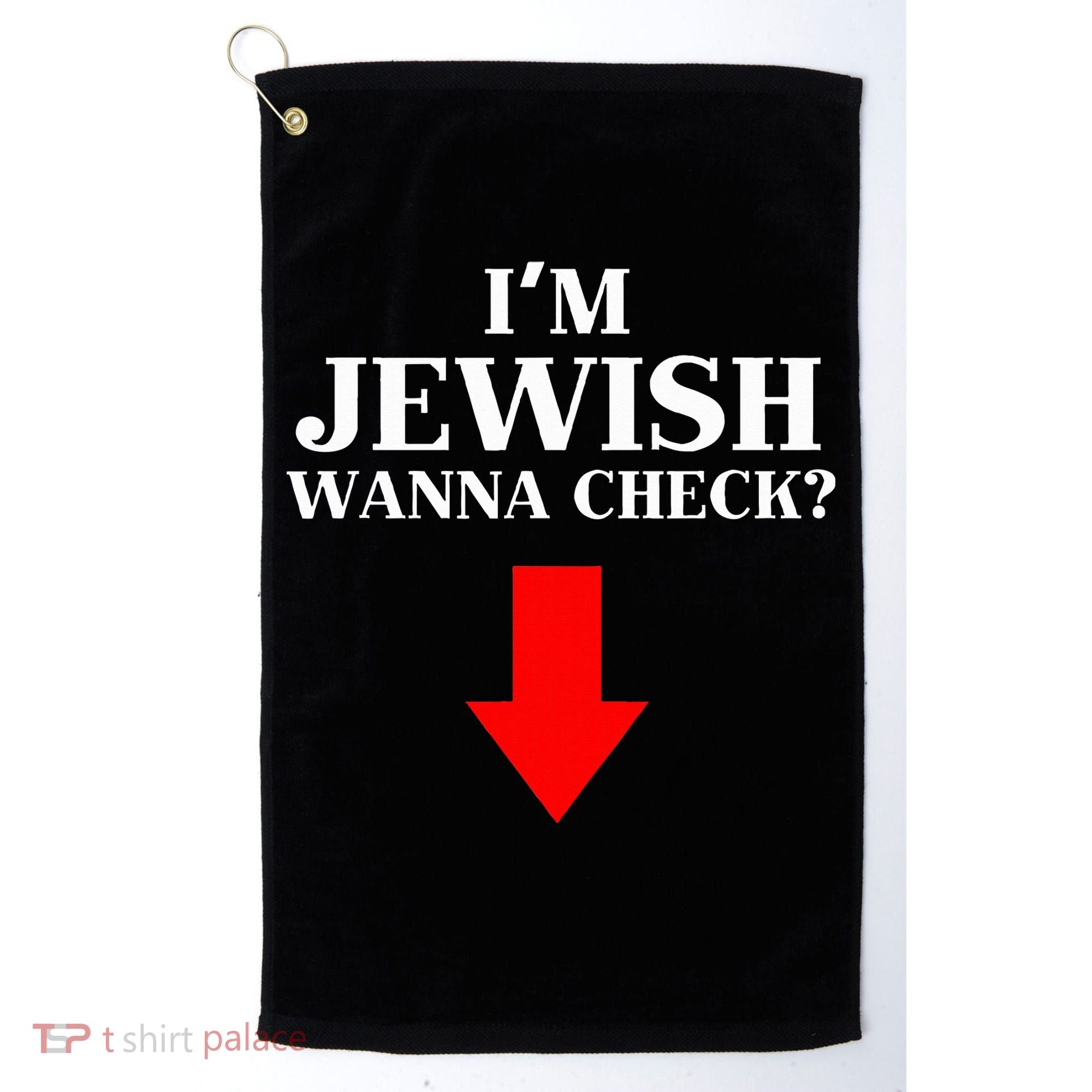 I'm Jewish Wanna Check Funny Jewish  Golf Towel
