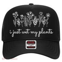 I Just Wet My Plants Hat thumb 0