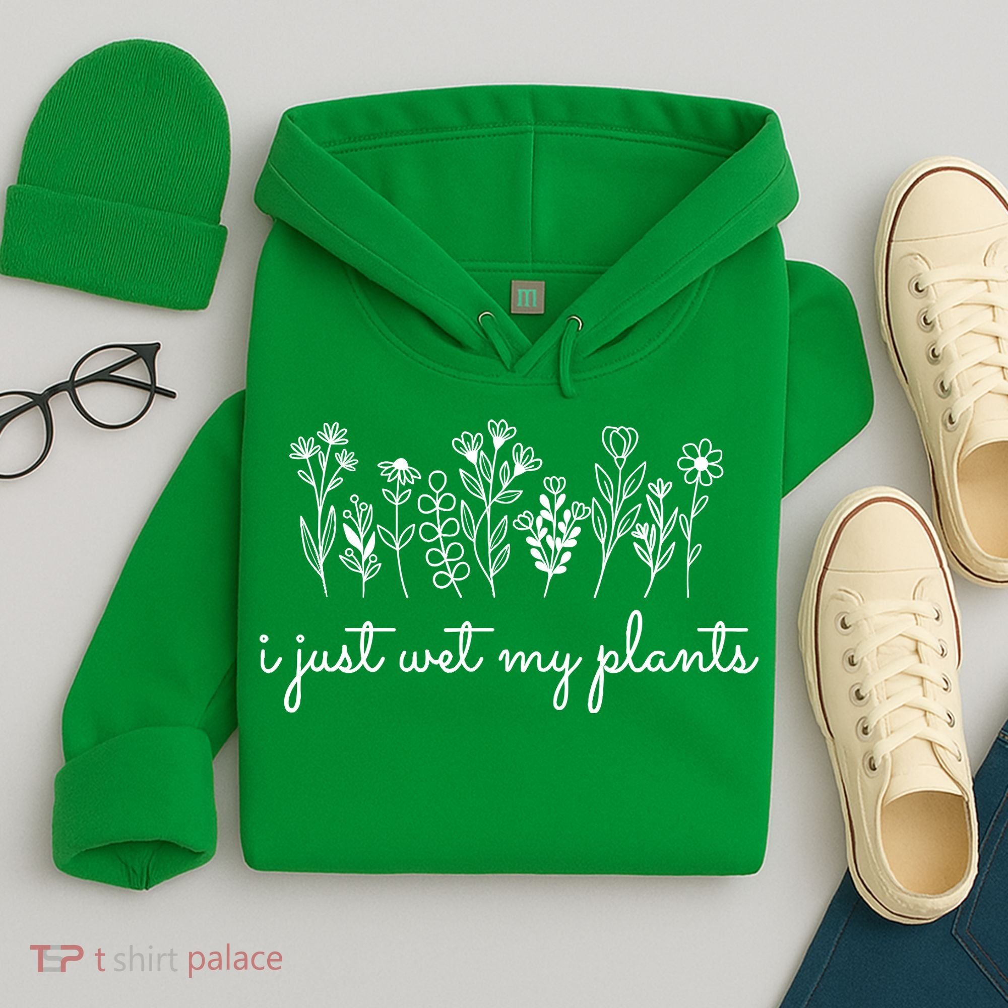 I Just Wet My Plants Hoodie