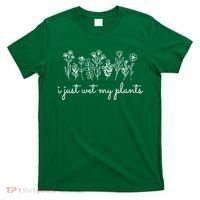 I Just Wet My Plants T-Shirt thumb 0
