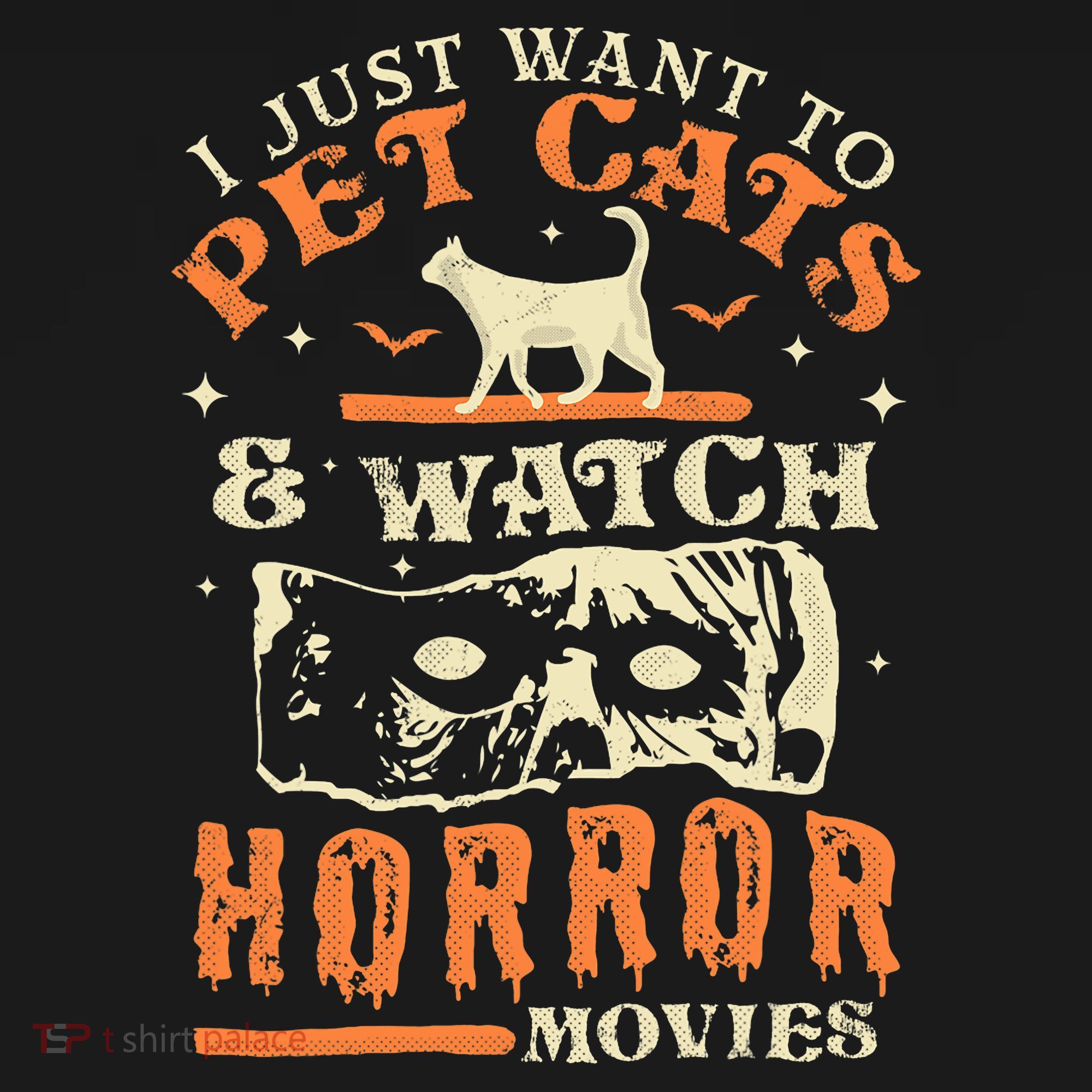 I Just Want To Pet Cats And Watch Horror Movies Cat Lover T-Shirt