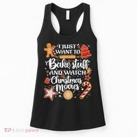 I Just Want To Bake Stuff And Watch Christmas Movies Xmas Women's Tank Top thumb 0