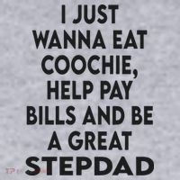 I Just Wanna Eat Coochie Help Pay Bill And Be A Great Stepdad Women's Sweatshirt thumb 2
