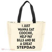 I Just Wanna Eat Coochie Help Pay Bill And Be A Great Stepdad Tote Bag thumb 0