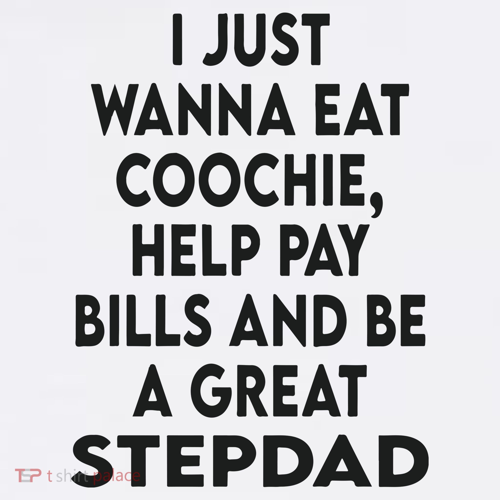 I Just Wanna Eat Coochie Help Pay Bill And Be A Great Stepdad Beanie