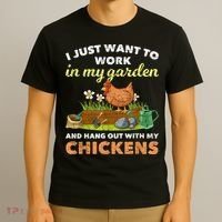 I Just Want To Work In My Garden And Hangout With My Chicken T-Shirt thumb 3