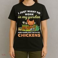 I Just Want To Work In My Garden And Hangout With My Chicken T-Shirt thumb 4