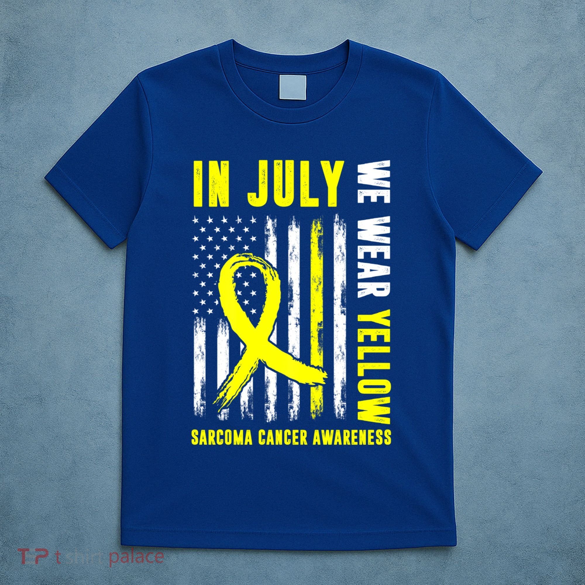 In July We Wear Yellow Sarcoma Cancer Awareness Us Flag Cute Gift T-Shirt