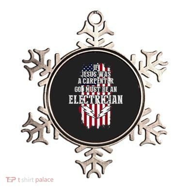 If Jesus Was A Carpenter God Must Be An Electrician Ornament