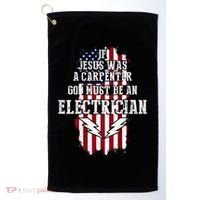 If Jesus Was A Carpenter God Must Be An Electrician Golf Towel thumb 0