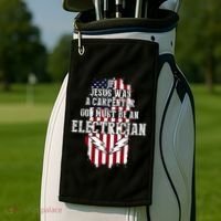 If Jesus Was A Carpenter God Must Be An Electrician Golf Towel thumb 2