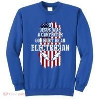 If Jesus Was A Carpenter God Must Be An Electrician Sweatshirt thumb 0