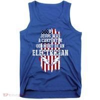 If Jesus Was A Carpenter God Must Be An Electrician Tank Top thumb 0