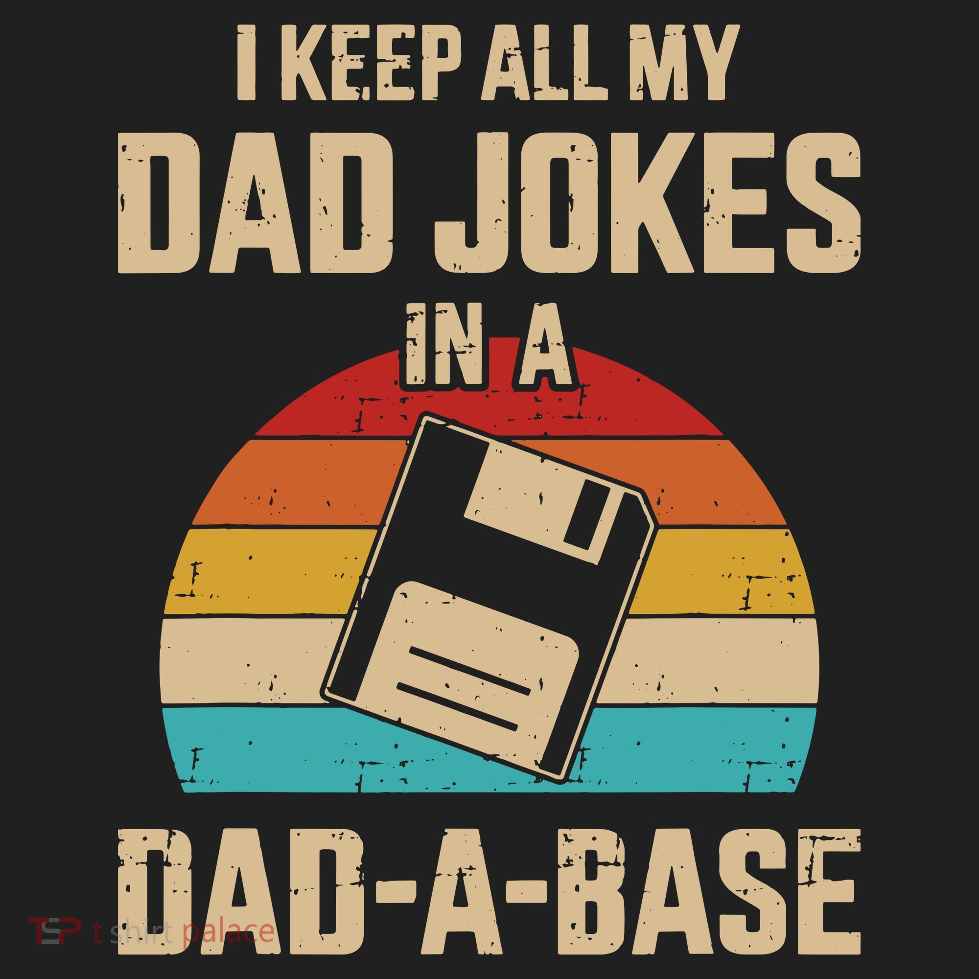 I Keep All My Dad Jokes In A Dad A Base Tumbler