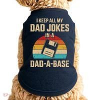 I Keep All My Dad Jokes In A Dad A Base Doggie Tank thumb 0