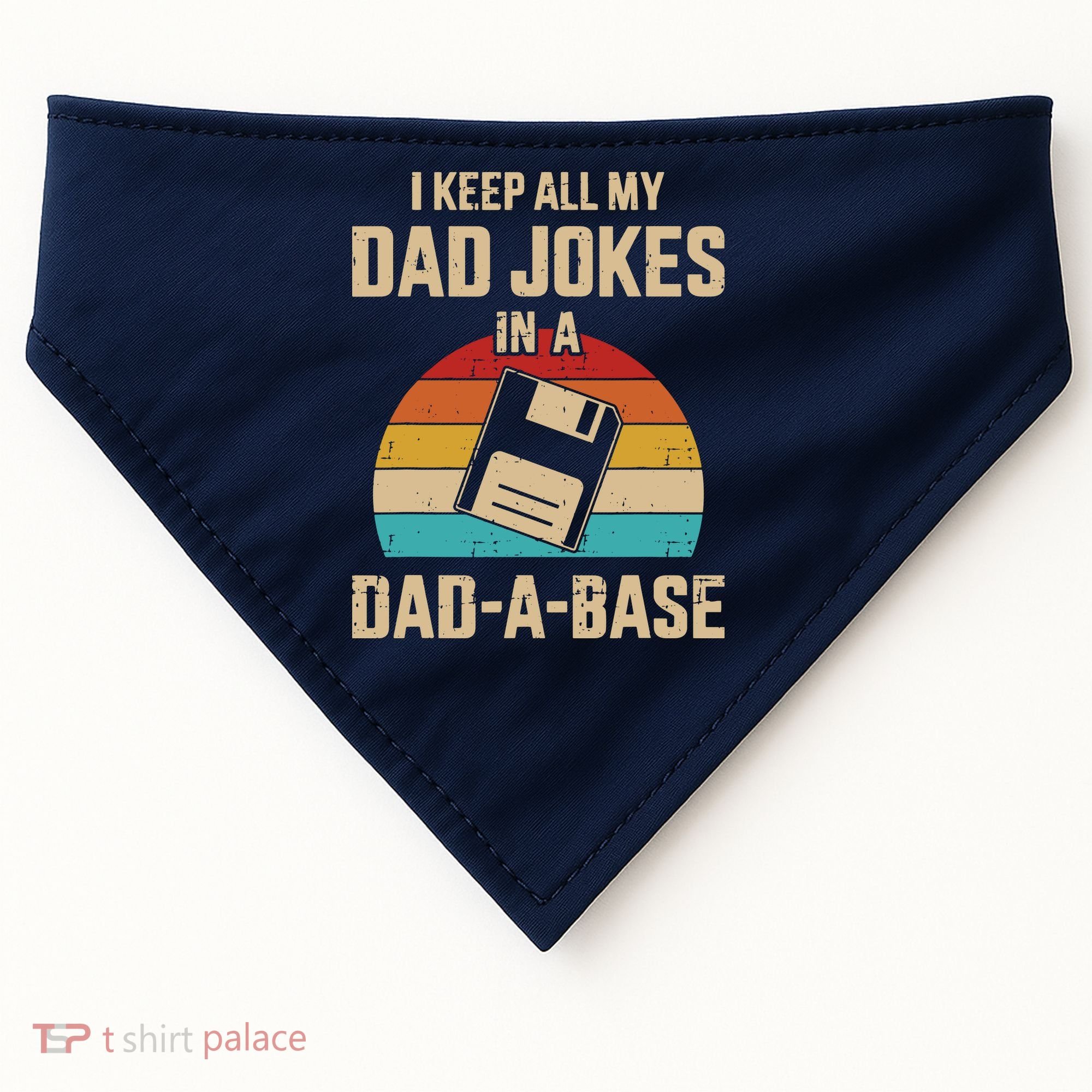 I Keep All My Dad Jokes In A Dad A Base USA-Made Doggie Bandana