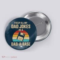 I Keep All My Dad Jokes In A Dad A Base Button thumb 0