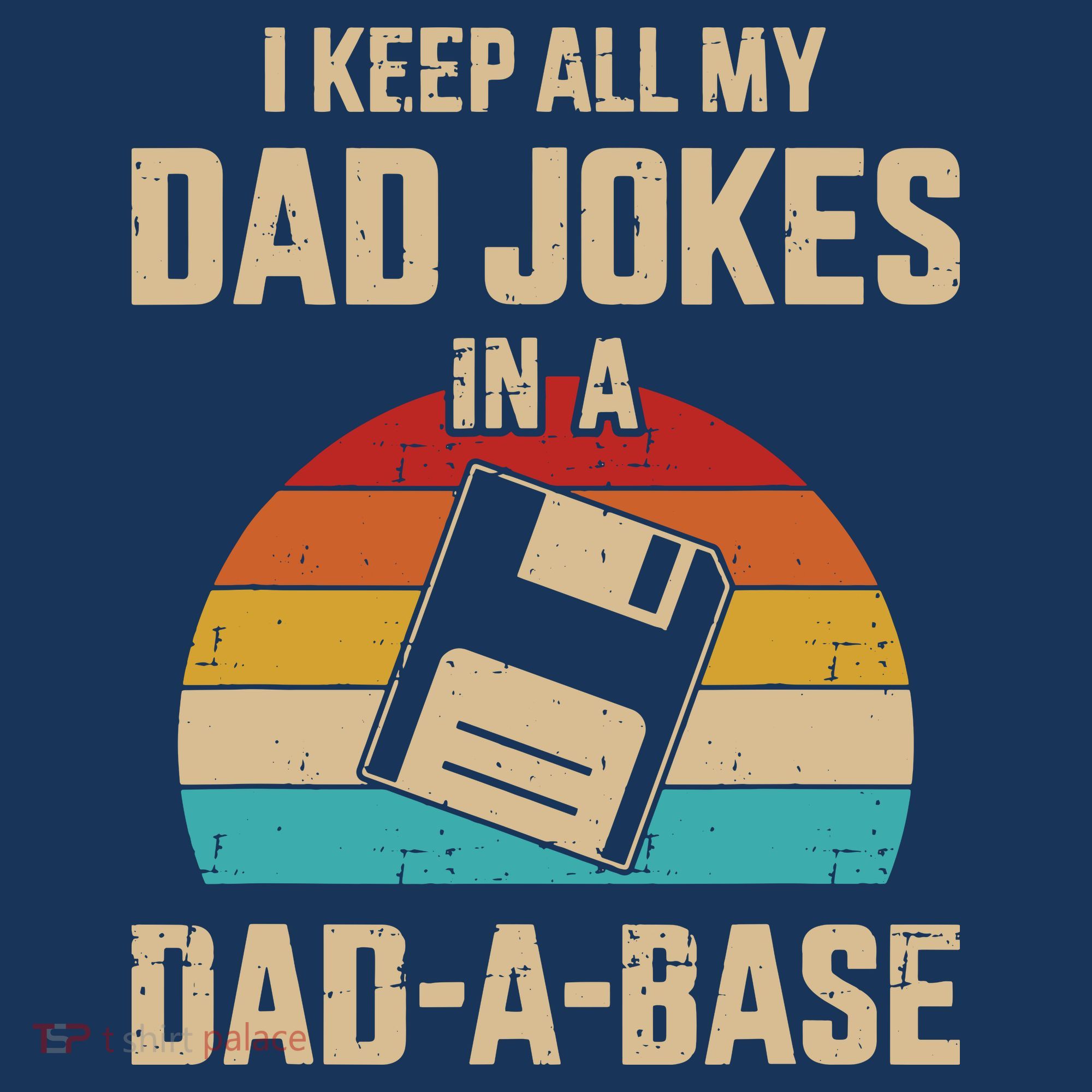 I Keep All My Dad Jokes In A Dad A Base Coaster
