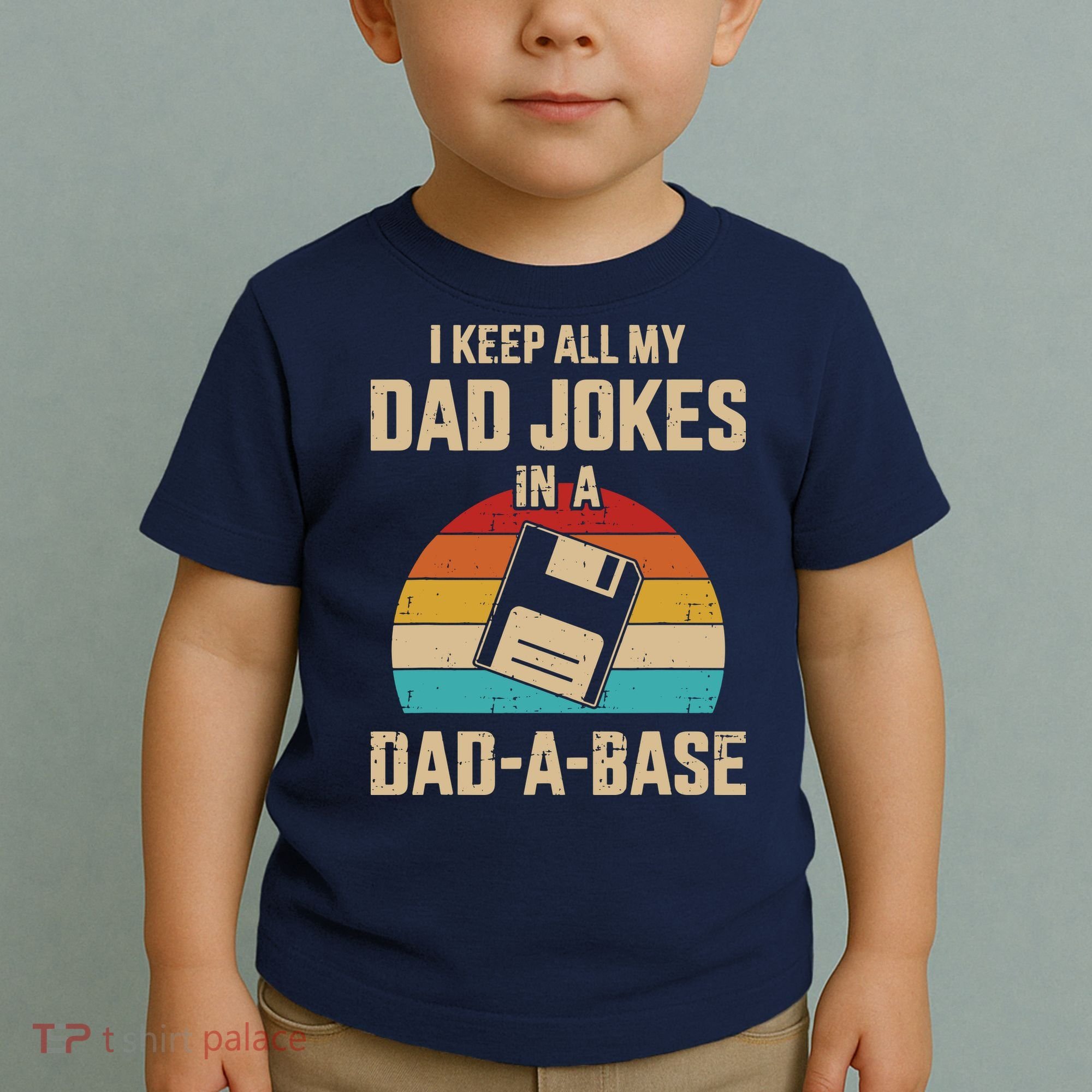 I Keep All My Dad Jokes In A Dad A Base Toddler T-Shirt