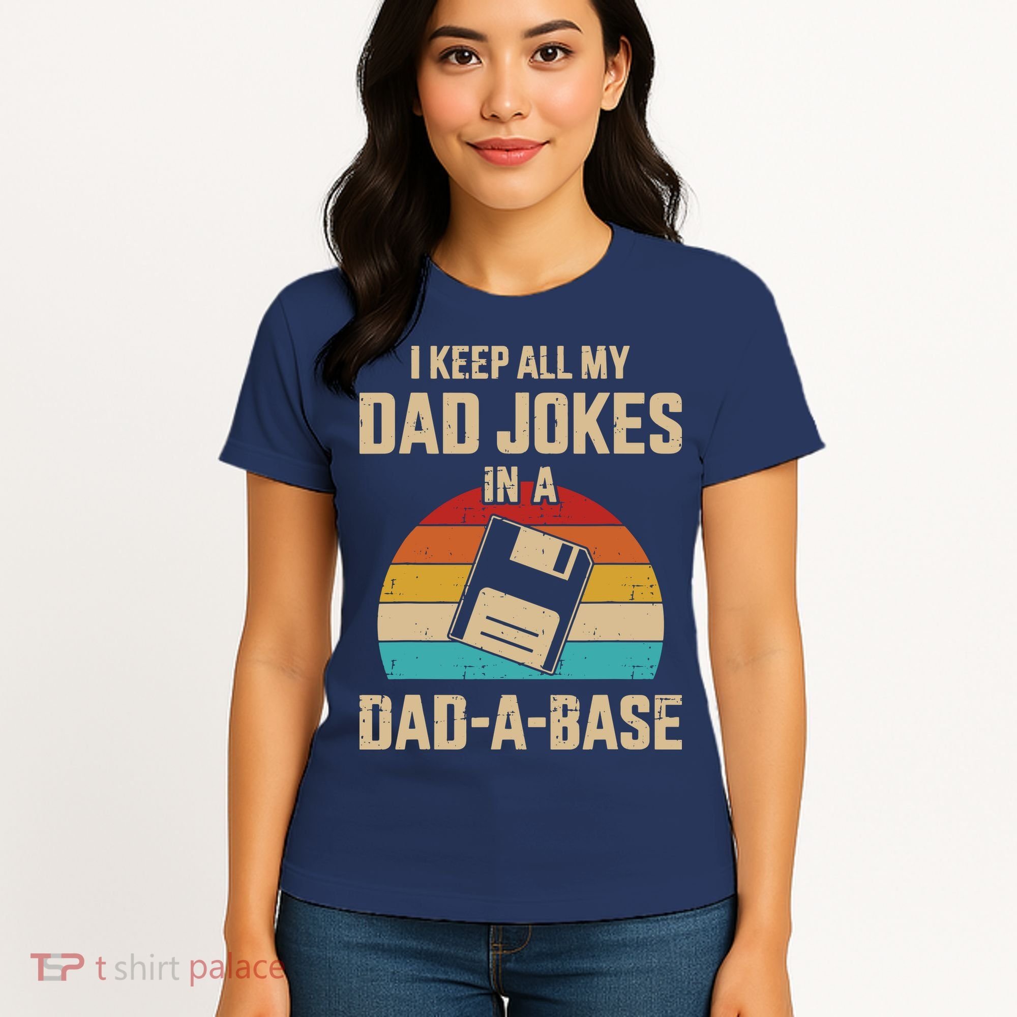 I Keep All My Dad Jokes In A Dad A Base Women's T-Shirt