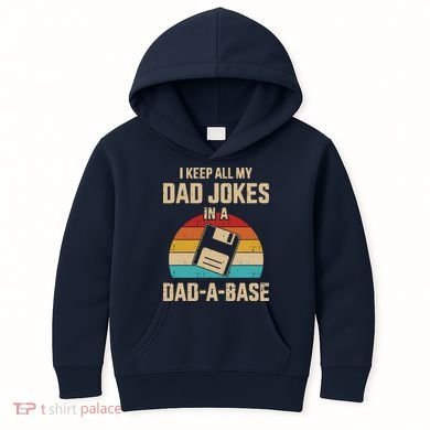 I Keep All My Dad Jokes In A Dad A Base Kids Hoodie