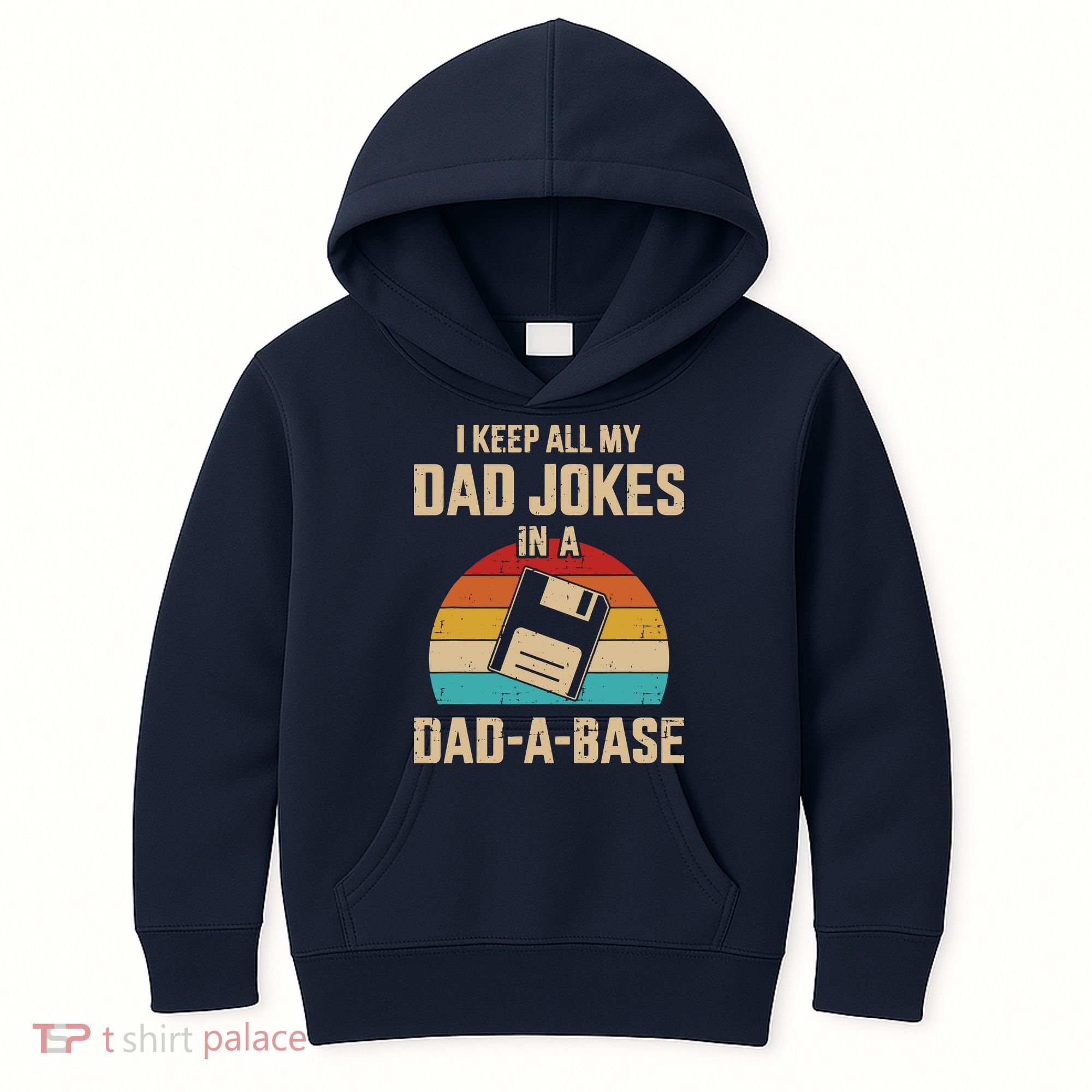 I Keep All My Dad Jokes In A Dad A Base Kids Hoodie