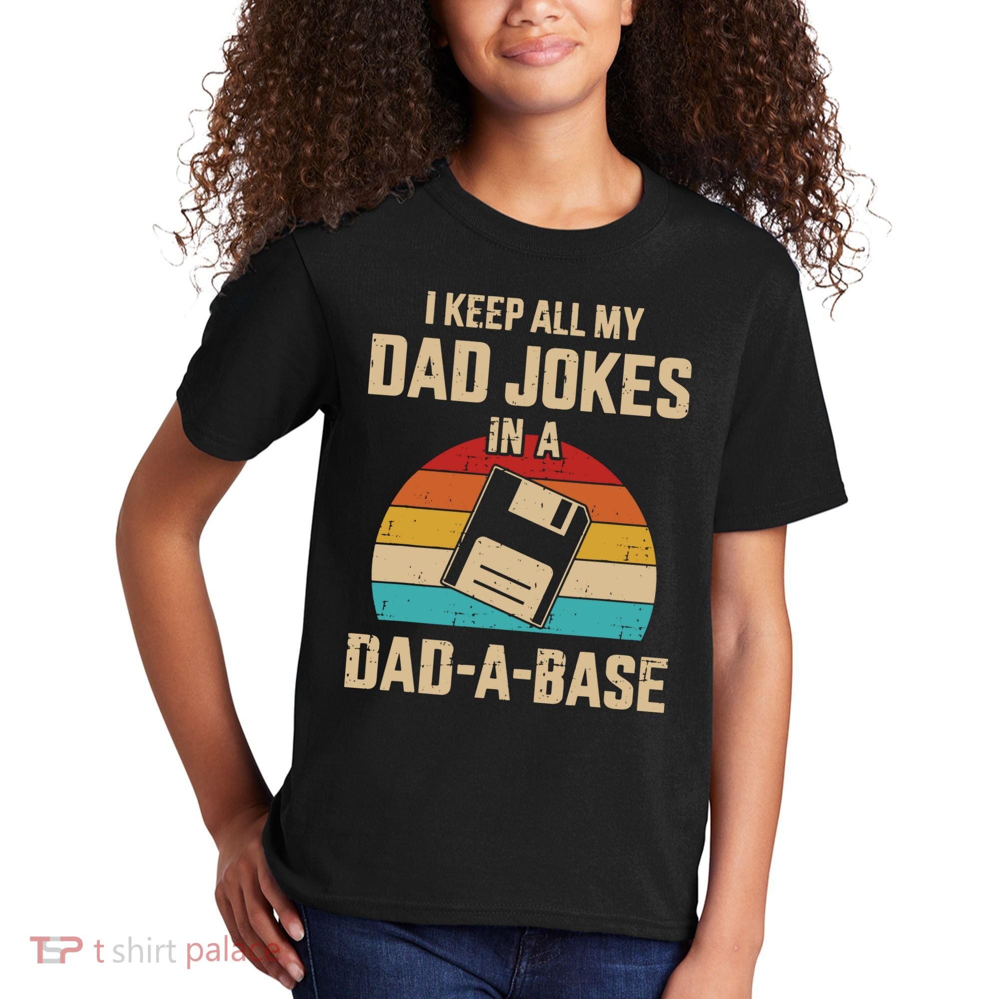 I Keep All My Dad Jokes In A Dad A Base Kids T-Shirt