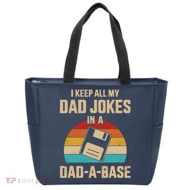 I Keep All My Dad Jokes In A Dad A Base Tote Bag