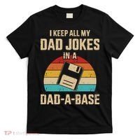 I Keep All My Dad Jokes In A DadABase Vintage Fathers Day T-Shirt thumb 0