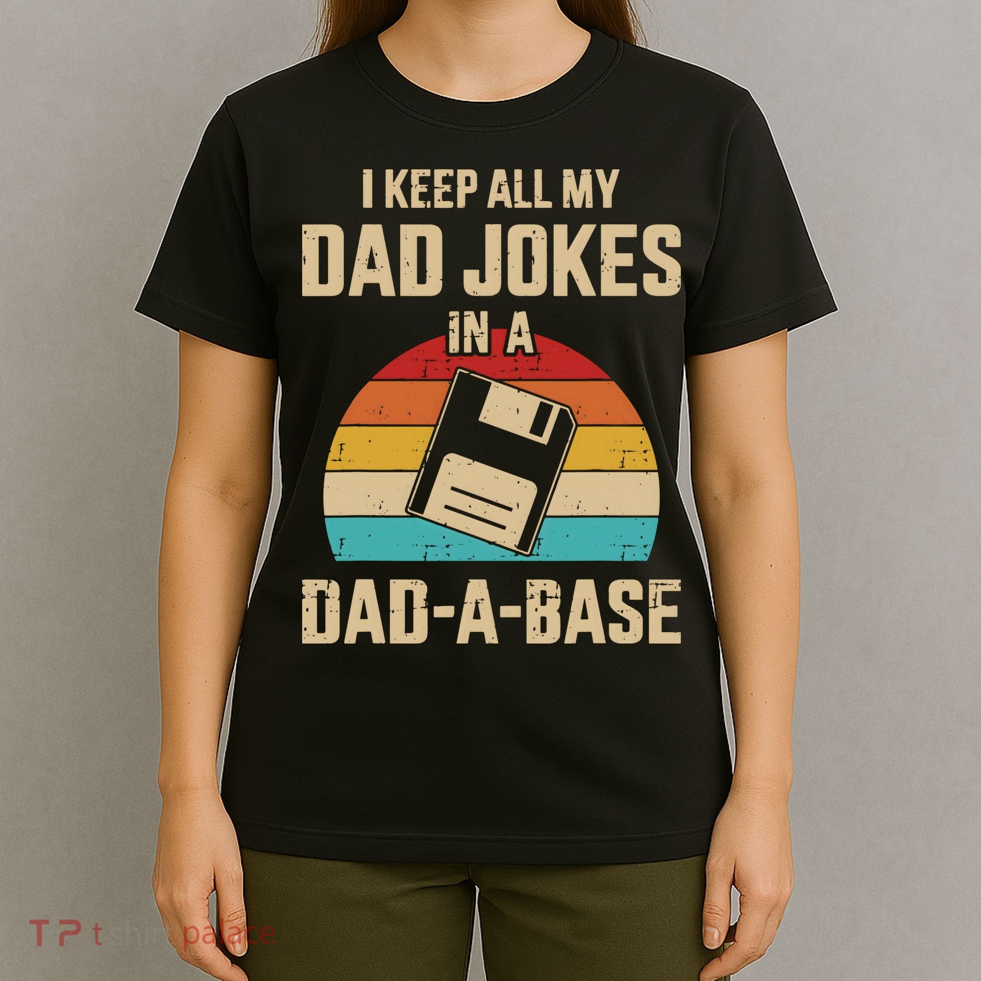 I Keep All My Dad Jokes In A DadABase Vintage Fathers Day T-Shirt